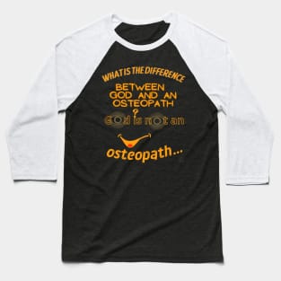 Funny Osteopath Baseball T-Shirt